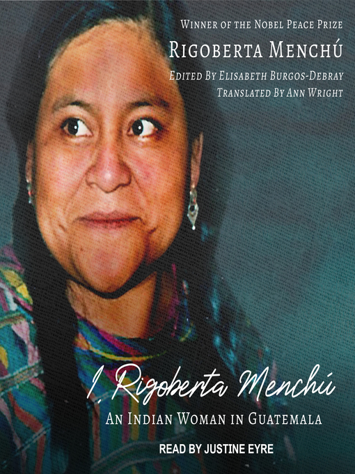 Title details for I, Rigoberta Menchú by Rigoberta Menchú - Available